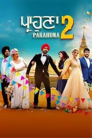 Mp4Moviez Parahuna 2 (2024) Punjabi Full Movie WEB-DL 480p 720p 1080p Download