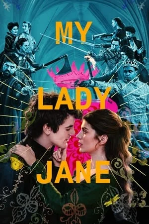 Mp4Moviez My Lady Jane (Season 1) 2024 Hindi+English Web Series WEB-DL 480p 720p 1080p Download